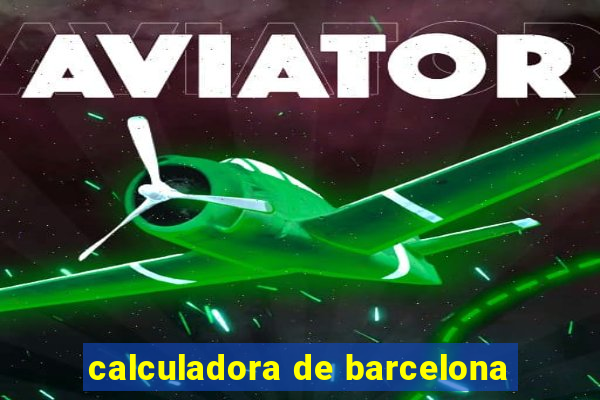 calculadora de barcelona